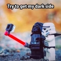 Try to get my Dark Side